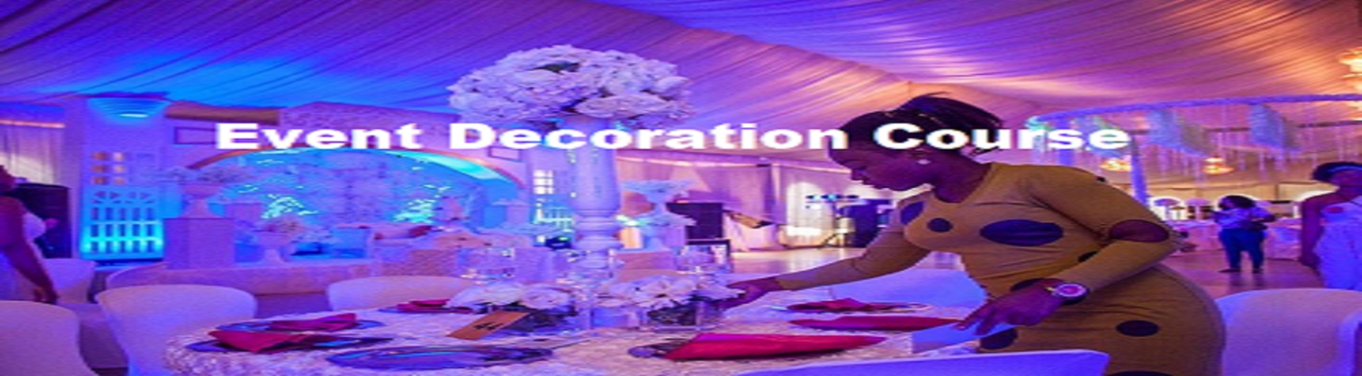 Event Decoration Course